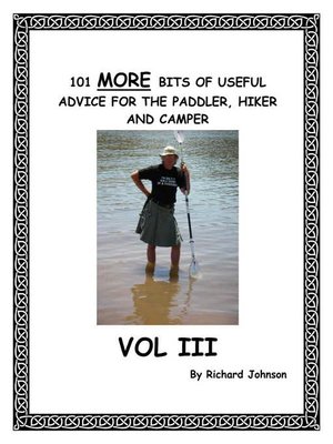 cover image of 101 More Bits of Useful Advice for the Paddler, Hiker and Camper; Vol III